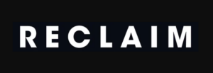 The logo of the charity RECLAIM. Reclaim written in white against a black background.